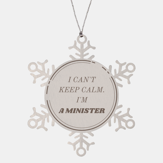 Unique Minister Snowflake Ornament I Cant Keep Calm Christmas Gift Decor for Holiday Tree Decoration and Home D?cor