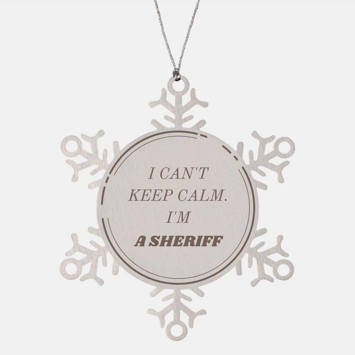 Adorno de copo de nieve Sheriff - No puedo mantener la calma, regalo de Navidad para agente de la ley, decoración navideña única