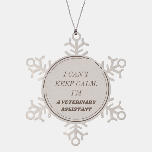 Veterinary Assistant Snowflake Ornament - I Cant Keep Calm, Perfect Christmas Gift for Animal Lovers and Pet Owners