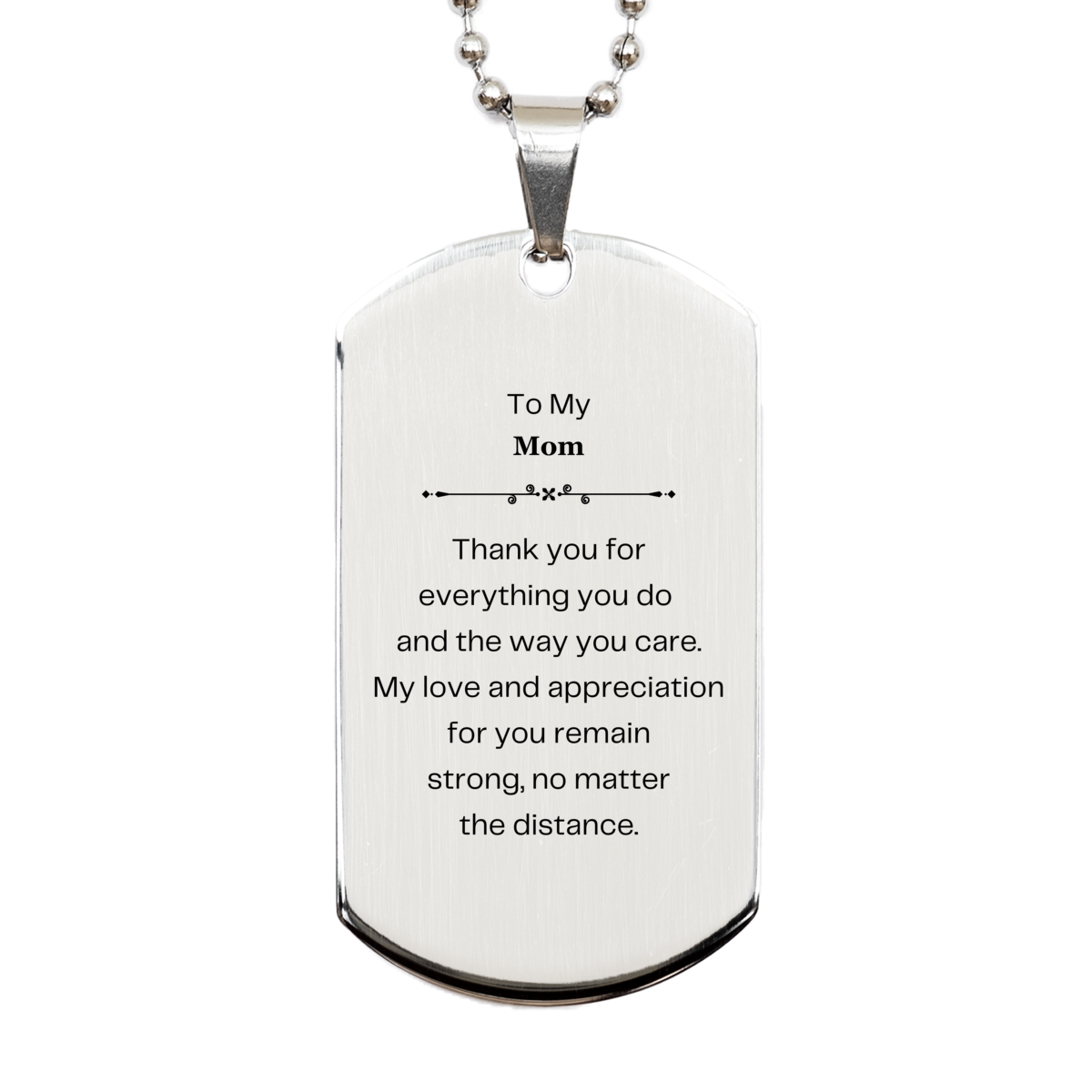 Mom Silver Dog Tag Engraved with Love and Appreciation for You - Perfect Birthday or Christmas Gift from Distance