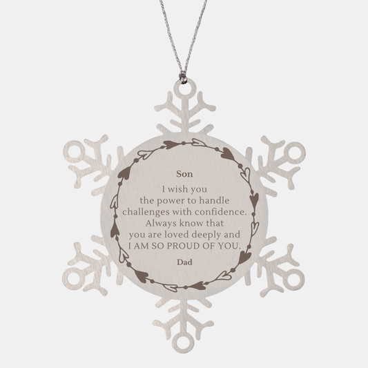 Engraved Snowflake Ornament for Son - Handle Challenges with Confidence - Christmas Gift from Dad - Inspirational Love and Pride - Holiday Decorations and Keepsake