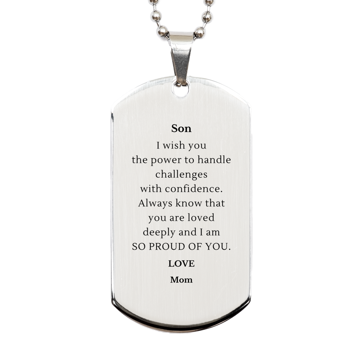 Unique Engraved Silver Dog Tag Son Graduation Gift with Inspirational Confidence Quote - Perfect Birthday, Christmas, Veterans Day, Easter Present for Son from Mom