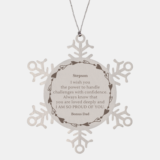 Stepson Snowflake Ornament Engraved Love Confidence Christmas Gift for Bonus Dad