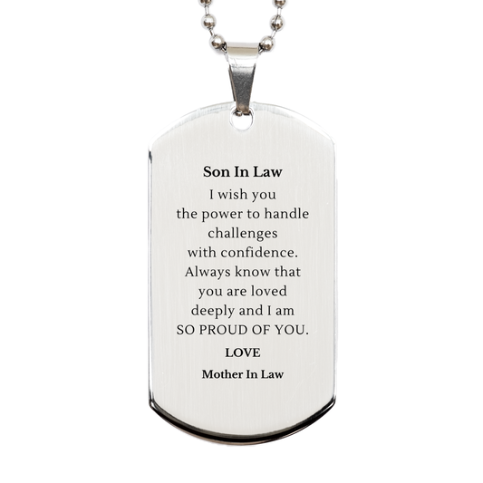 Engraved Silver Dog Tag Birthday Gift Son In Law, Inspirational Quote from Mother In Law, Confidence and Love for Him - Unique Graduation or Veterans Day Present for Him from Mother In Law