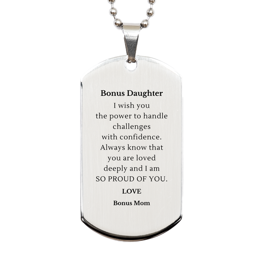 Engraved Silver Dog Tag Bonus Daughter Gift - Always Know You Are Loved, Bonus Mom - Inspirational Confidence Necklace for Christmas Birthday Graduation