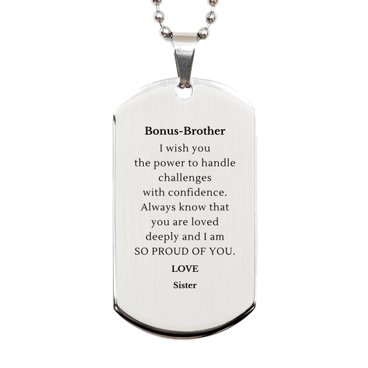 Bonus-Brother Silver Dog Tag - Engraved Confidence and Love Gift for Graduation, Christmas, and Veterans Day - Always Know You Are Loved Deeply