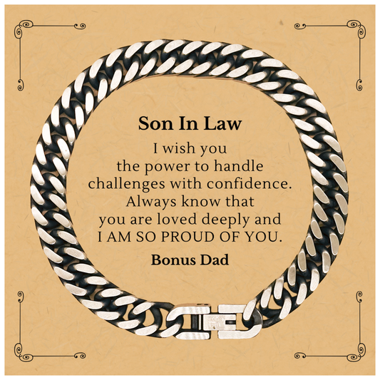 Unique Cuban Link Chain Bracelet for Son In Law - Best Gift for Birthday, Christmas - Son In Law I Wish You Confidence and Love, Bonus Dad - Inspirational Jewelry for Loved Ones