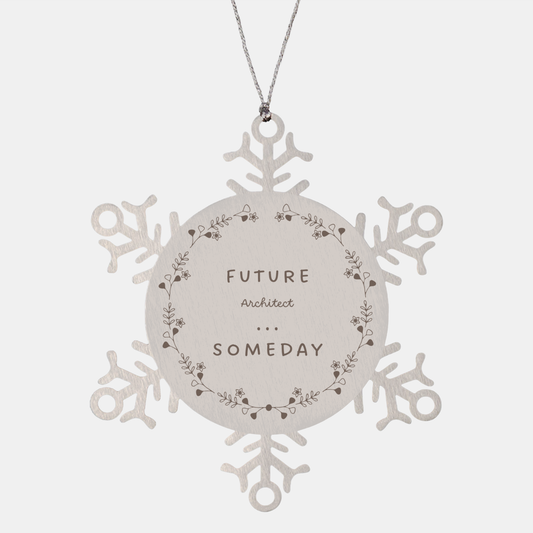 Architect Snowflake Ornament - Future Architect Gift for Christmas Decor with Inspirational Engraved Design