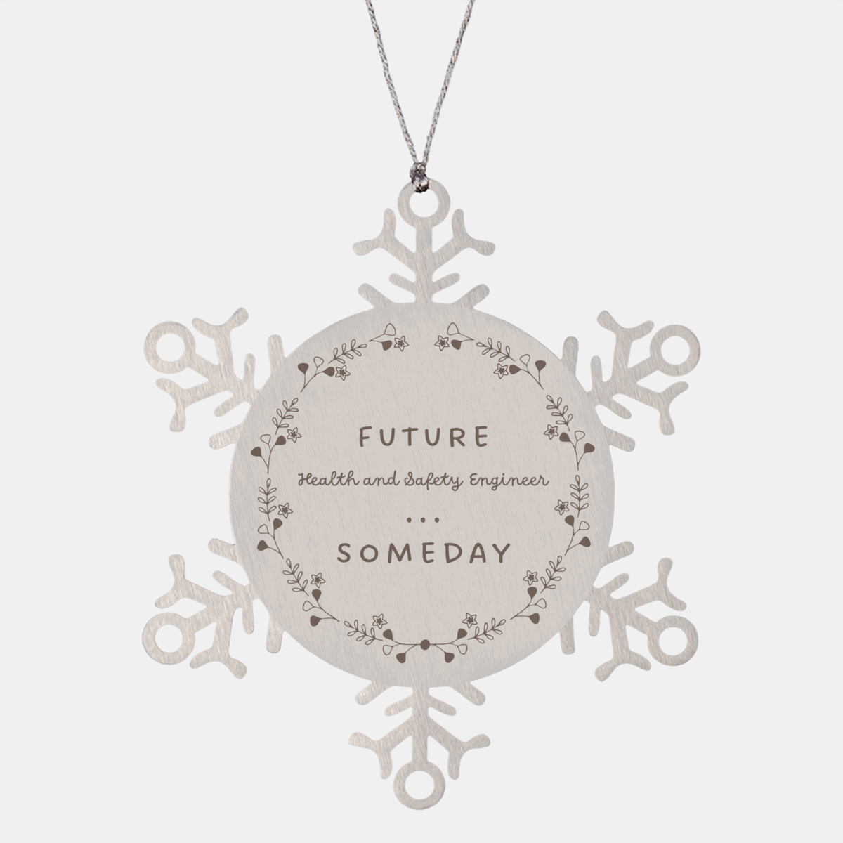 Snowflake Ornament Future Health and Safety Engineer Graduation Gift