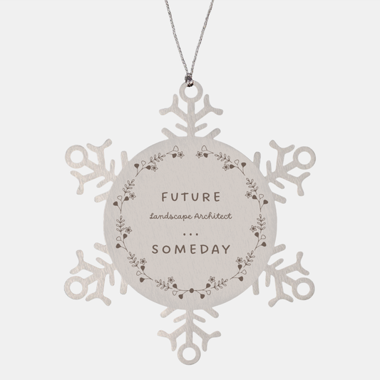 Snowflake Ornament Landscape Architect Inspirational Future Confidence Gift for Holidays