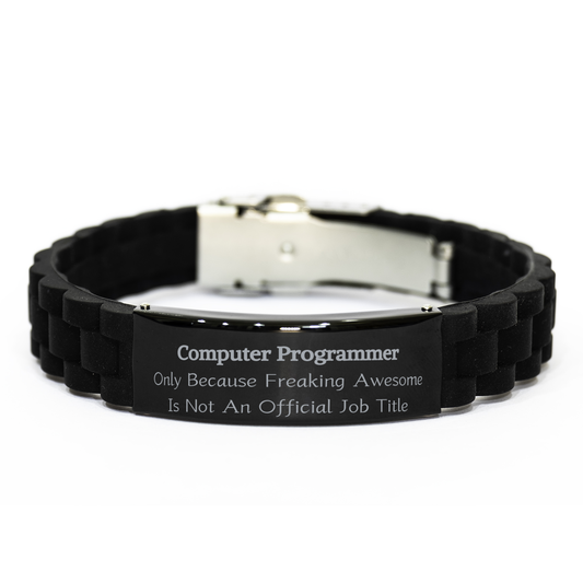 Computer Programmer Black Glidelock Clasp Bracelet - Because Freaking Awesome Isnt Official - Confidence-Boosting Gift for Birthday, Christmas, Graduation