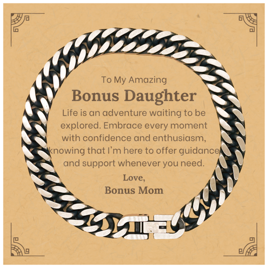 To My Amazing Bonus Daughter Supporting Cuban Link Chain Bracelet, Life is an adventure waiting to be explored, Birthday Unique Gifts for Bonus Daughter from Bonus Mom.