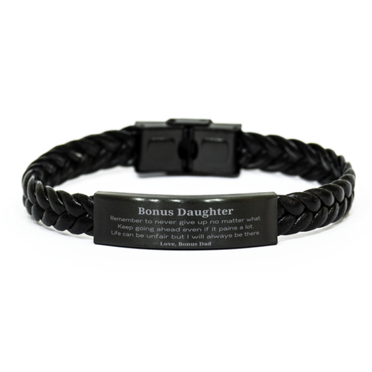 Bonus Daughter Motivational Gifts from Bonus Dad, Remember to never give up no matter what, Inspirational Birthday Braided Leather Bracelet for Bonus Daughter