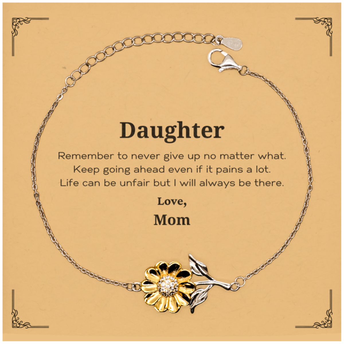 Daughter Motivational Gifts from Mom, Remember to never give up no matter what, Inspirational Birthday Sunflower Bracelet for Daughter