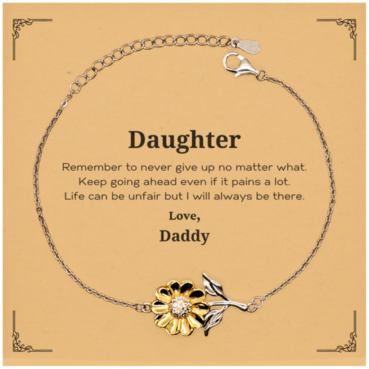 Daughter Motivational Gifts from Daddy, Remember to never give up no matter what, Inspirational Birthday Sunflower Bracelet for Daughter