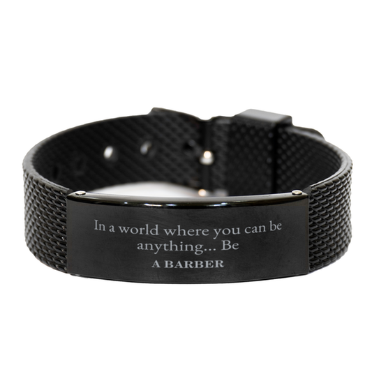 Regalos para peluqueros, en un mundo donde puedes ser cualquier cosa, pulsera de malla de tiburón negro de agradecimiento de cumpleaños para hombres, mujeres, amigos, compañeros de trabajo