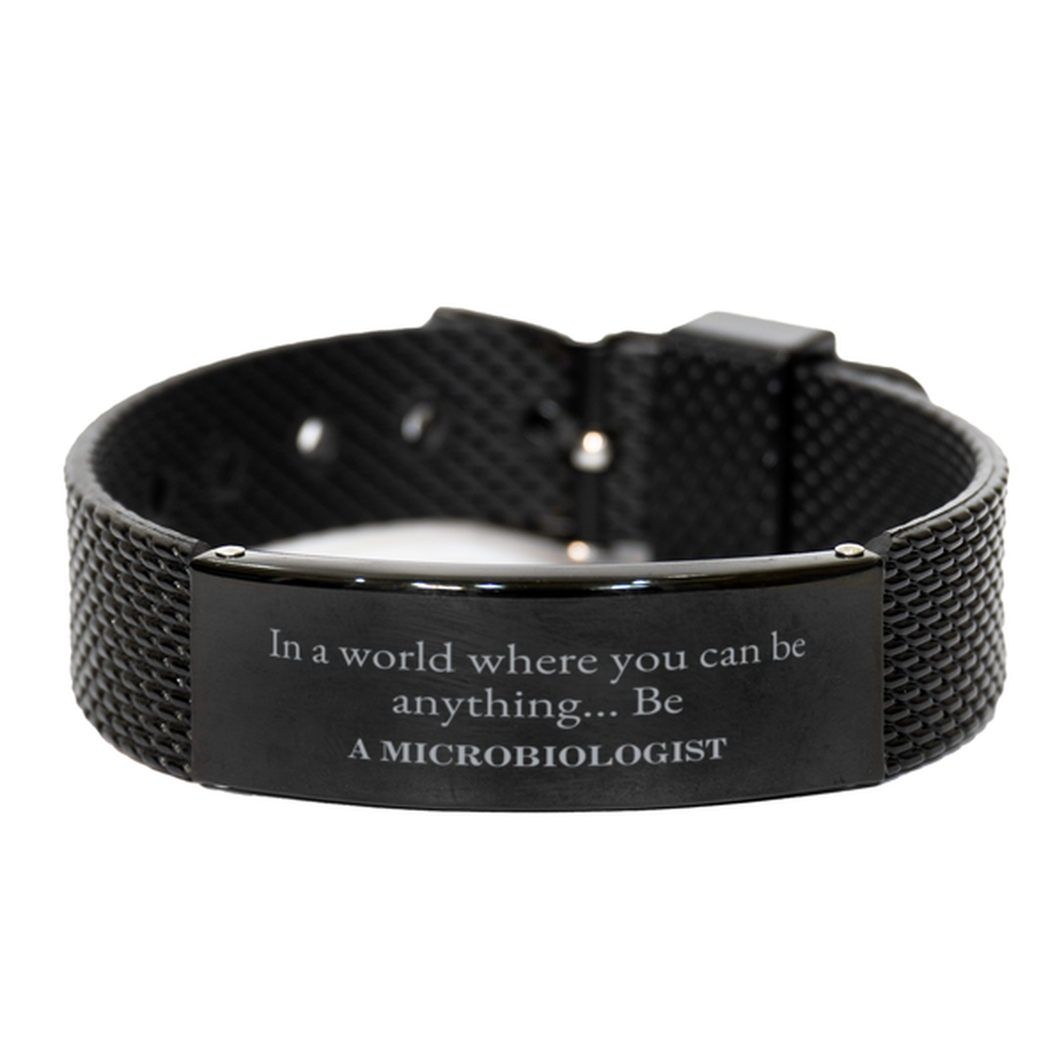 Gifts for Microbiologist, In a world where you can be anything, Appreciation Birthday Black Shark Mesh Bracelet for Men, Women, Friends, Coworkers