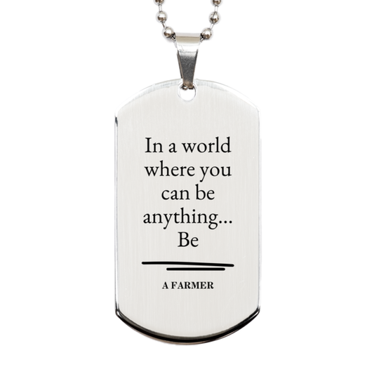 gifts for farmer in a world where you can be anything appreciation birthday silver dog tag for men women friends coworkers