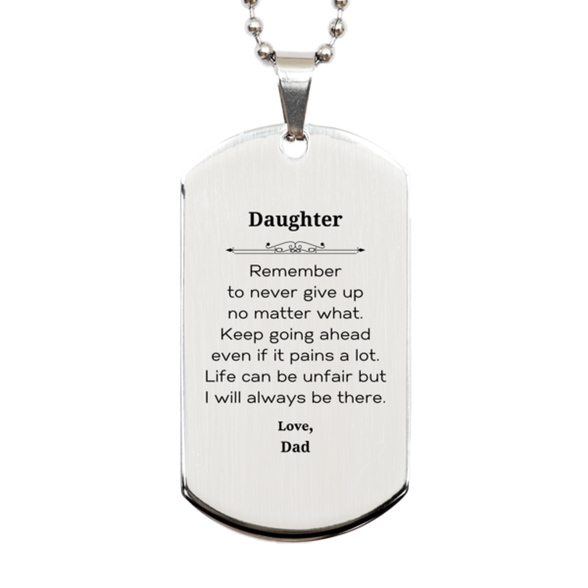 daughter motivational gifts from dad remember to never give up no matter what inspirational birthday silver dog tag for daughter