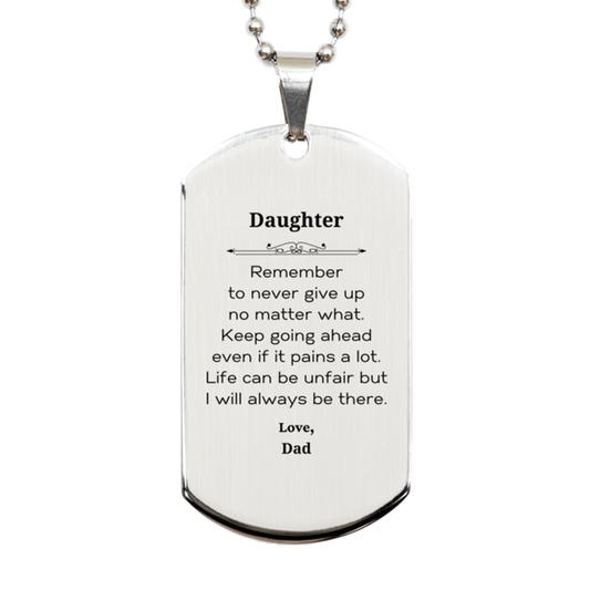 daughter motivational gifts from dad remember to never give up no matter what inspirational birthday silver dog tag for daughter