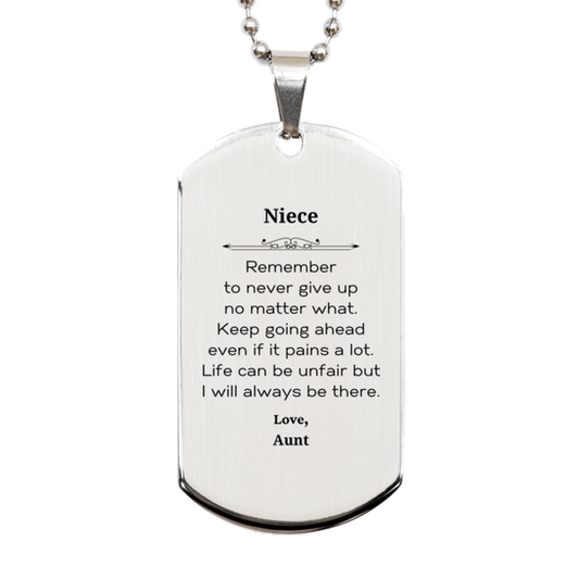 Niece Motivational Gifts from Aunt, Remember to never give up no matter what, Inspirational Birthday Silver Dog Tag for Niece