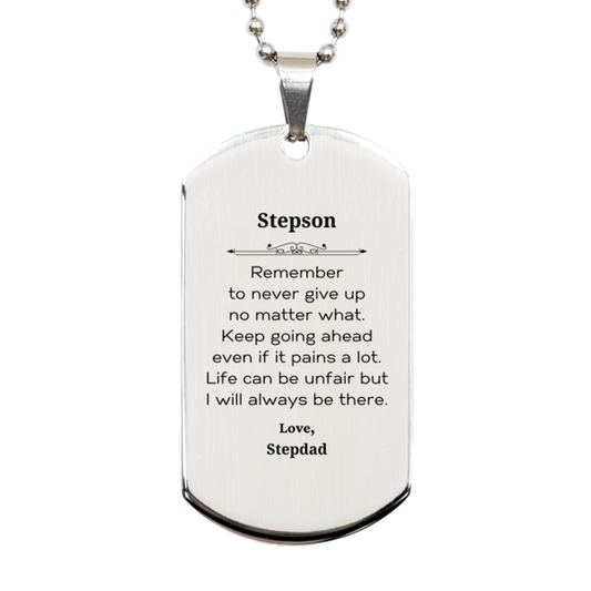 Stepson Motivational Gifts from Stepdad, Remember to never give up no matter what, Inspirational Birthday Silver Dog Tag for Stepson