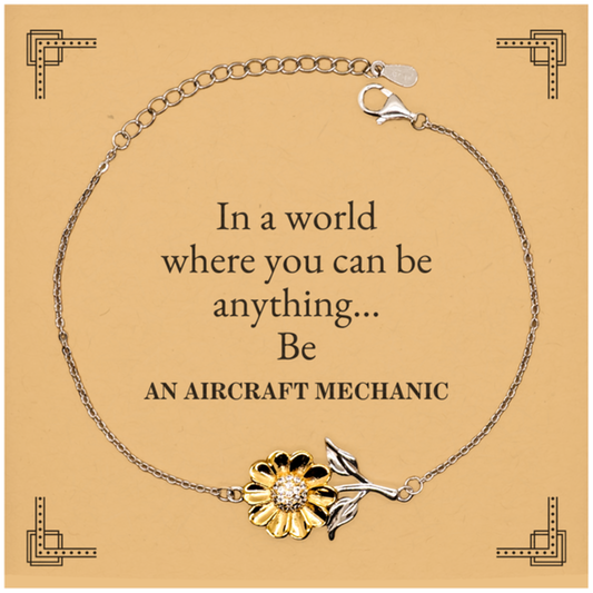 Gifts for Aircraft Mechanic, In a world where you can be anything, Appreciation Birthday Sunflower Bracelet for Men, Women, Friends, Coworkers
