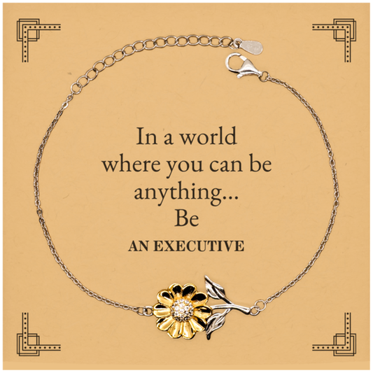 Gifts for Executive, In a world where you can be anything, Appreciation Birthday Sunflower Bracelet for Men, Women, Friends, Coworkers